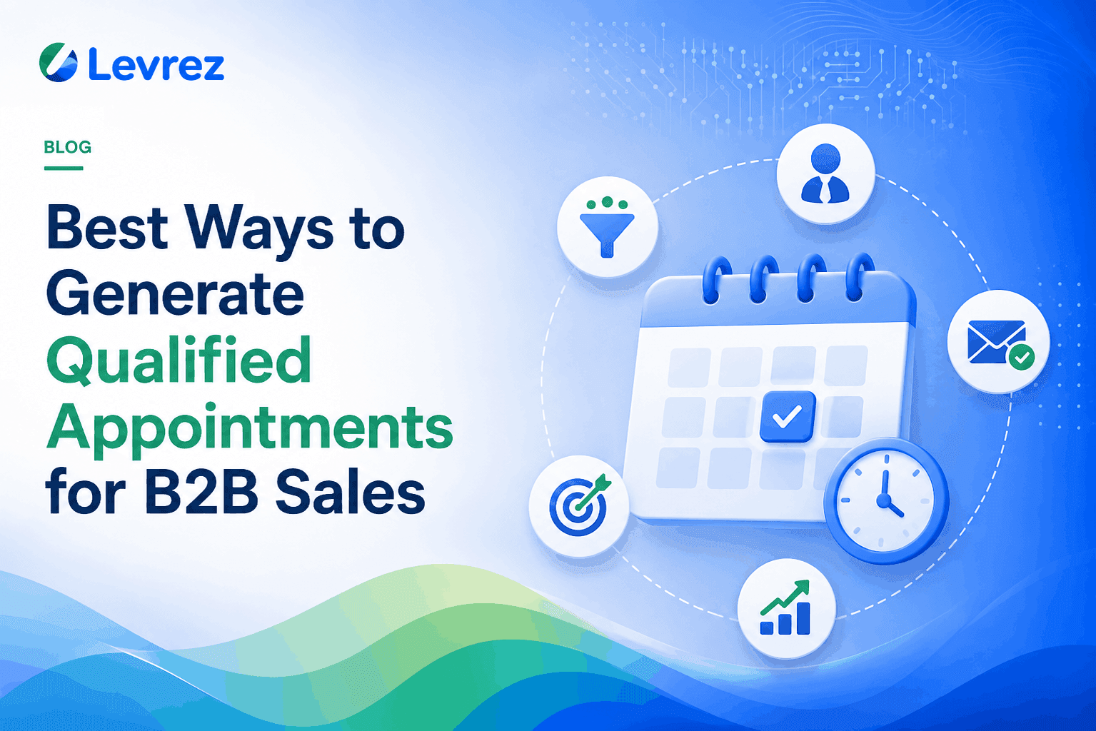 Best Ways to Generate Qualified Appointments for B2B Sales